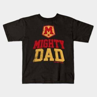 FAther (2) Mighty Dad Kids T-Shirt